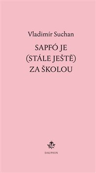 Sapfó je (stále ještě) za školou koupíte na Kosmas.cz