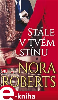 Levně Stále v tvém stínu - Nora Roberts e-kniha
