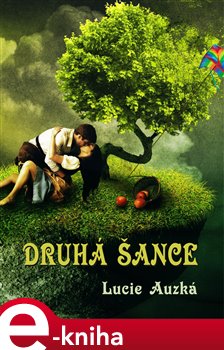 Levně Druhá šance - Lucie Auzká e-kniha