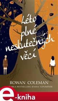 Levně Léto plné neskutečných věcí - Rowan Coleman e-kniha