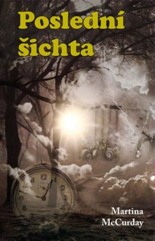 Poslední šichta - Martina McCurday