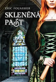 Skleněná past - Eric Fouasier