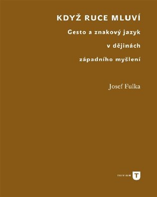 Když ruce mluví - Josef Fulka