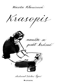 Levně Krasopis. Naučte se psát krásně - Nikola Klanicová