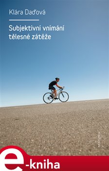 Levně Subjektivní vnímání tělesné zátěže - Klára Daďová e-kniha