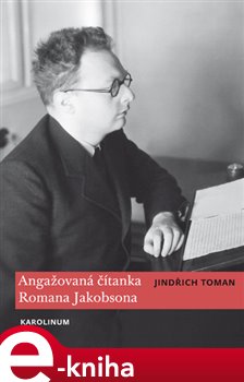 Levně Angažovaná čítanka Romana Jakobsona - Jindřich Toman e-kniha