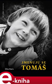 Levně Jmenuju se Tomáš - Ota Kars e-kniha