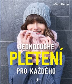 Levně Jednoduché pletení pro každého - Miezi Berlin