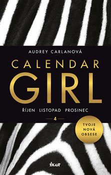 Levně Calendar Girl 4: Říjen, listopad, prosinec - Audrey Carlanová