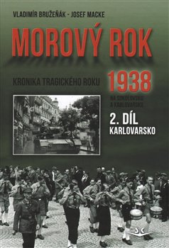 Levně Morový rok, 2. díl - Vladimír Bružeňák, Josef Macke