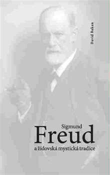 Levně Sigmund Freud a židovská mystická tradice - David Bakan