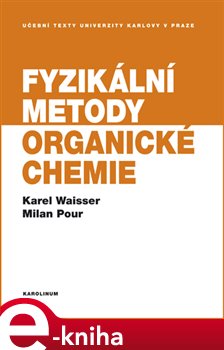 Levně Fyzikální metody organické chemie - Karel Waisser, Milan Pour e-kniha