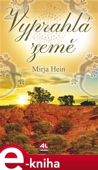 Levně Vyprahlá země - Mirja Hein e-kniha