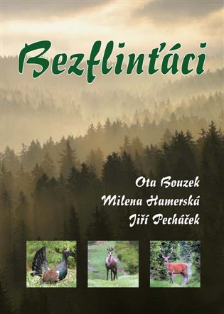 Bezflinťáci - Ota Bouzek, Milena Hamerská, Jiří Pecháček