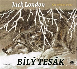 Bílý tesák, mp3 - Jack London