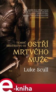 Levně Ostří mrtvého muže. Temné bratrstvo III - Luke Scull e-kniha