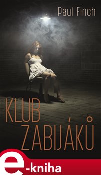 Levně Klub zabijáků - Paul Finch e-kniha