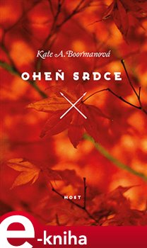 Levně Oheň srdce - Kate A. Boormanová e-kniha