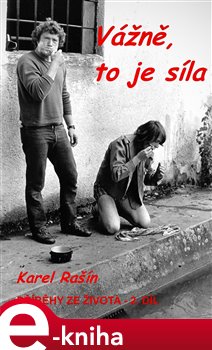 Levně Vážně, to je síla - Karel Rašín e-kniha