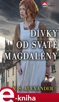 Levně Dívky od svaté Magdalény - V.S. Alexander e-kniha