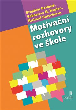 Levně Motivační rozhovory ve škole - Stephen Rollnick, Sebastian G. Kaplan, Richard Rutschman