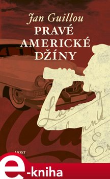 Levně Pravé americké džíny - Jan Guillou e-kniha