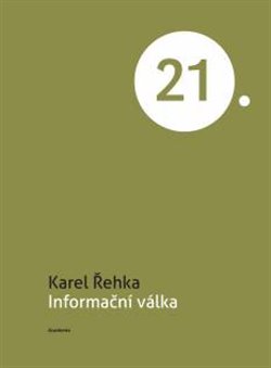 Levně Informační válka - Karel Řehka