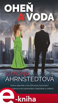 Levně Oheň a voda - Simona Ahrnstedt e-kniha