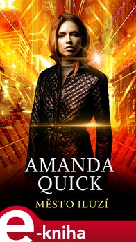 Levně Město iluzí - Amanda Quick e-kniha
