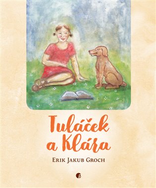 Tuláček a Klára - Erik Jakub Groch