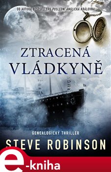 Levně Ztracená vládkyně - Steve Robinson e-kniha