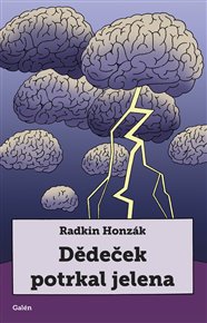 Dědeček potrkal jelena - Radkin Honzák