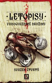 Letopisy Vukogvazdské družiny: Svazek IV. - Jan Kravčík