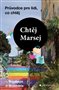 Chtěj Marsej - Průvodce pro lidi, co chtěj