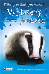Příběhy se šťastným koncem – Vyplašený jezevec - Sarah Hawkins