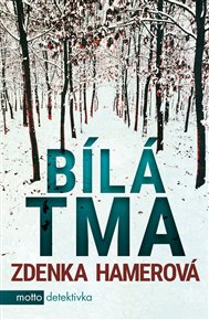 Bílá tma - Zdenka Hamerová
