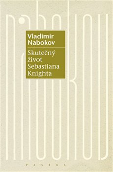 Levně Skutečný život Sebastiana Knighta - Vladimir Nabokov
