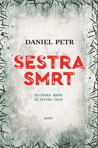 Sestra smrt - Daniel Petr