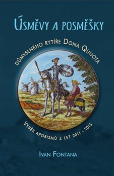 Úsměvy a posměšky důmyslného rytíře Dona Quijota koupíte na Kosmas.cz