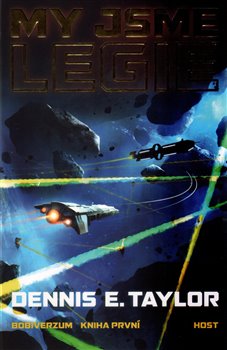 Levně My jsme legie. Bobiverzum 1 - Dennis E. Taylor