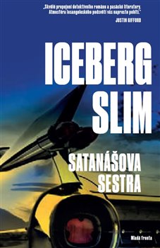 Levně Satanášova sestra - Iceberg Slim