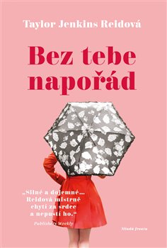 Levně Bez tebe napořád - Taylor Jenkins Reidová