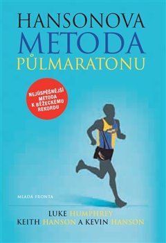Levně Hansonova metoda půlmaratonu - Luke Humphrey, Keith Hanson, Kevin Hanson