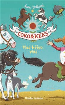 Levně Čoko & Keks. Vlaj hřívo, vlaj - Suza Kolbová