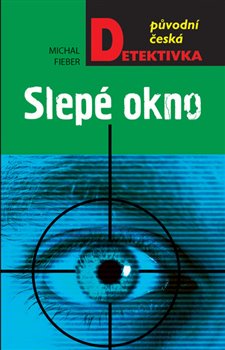 Slepé okno - Michal Fieber