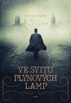 Levně Ve svitu plynových lamp - Steven Price