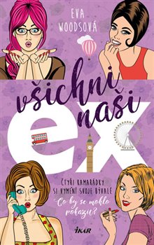 Levně Všichni naši ex - Eva Woodsová