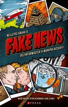 Nejlepší kniha o fake news dezinformacích a manipulacích!!! koupíte na Kosmas.cz