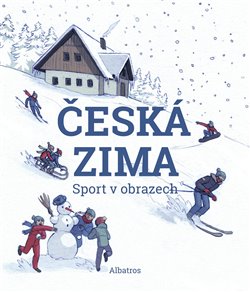 Česká zima. Sport v obrazech - kolektiv