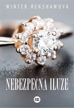 Levně Nebezpečná iluze - Winter Renshawová
